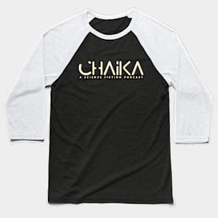 CHAIKA Logo (text only) Baseball T-Shirt